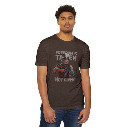La libertad se toma, no se da - Camiseta unisex